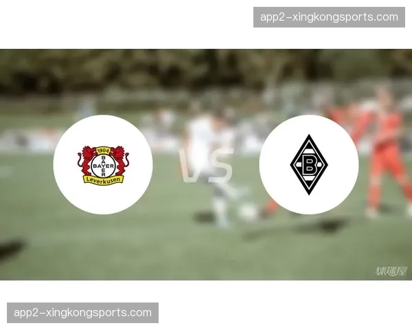 勒沃库森客场3-1战胜门兴 攻防效率继续巩固领先位置