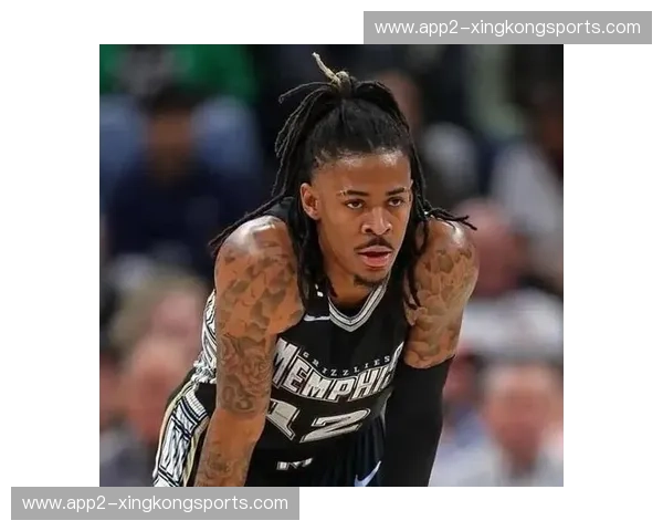 灰熊莫兰特持续缺阵影响明显 客场遭遇三连败颓势